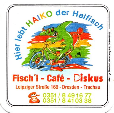 dresden dd-sn fischl cafe 1a (quad185-hier lebt haiko)